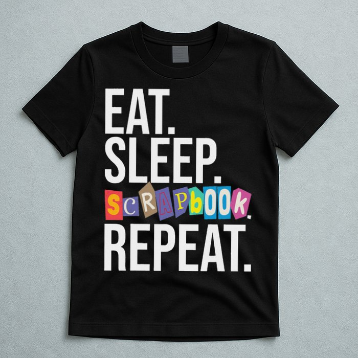 Eat Sleep Scrapbook Repeat Scrapbooker Scrapbooking Lover T-Shirt