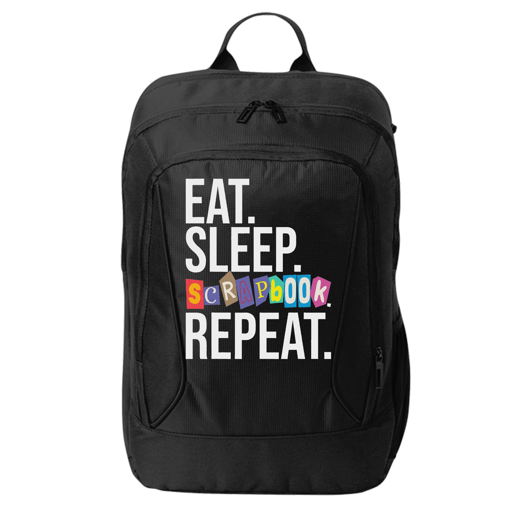 Eat Sleep Scrapbook Repeat Scrapbooker Scrapbooking Lover City Backpack