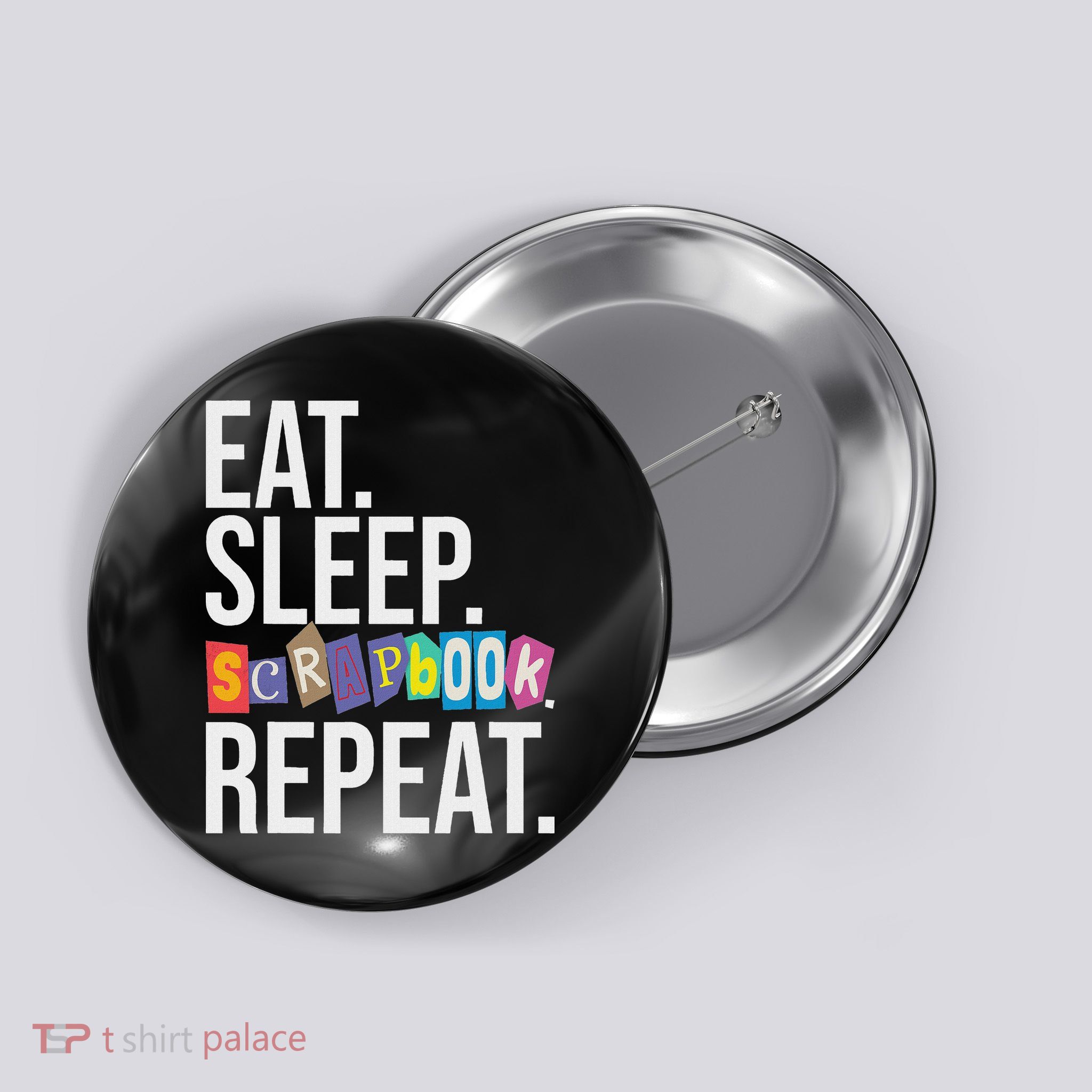 Eat Sleep Scrapbook Repeat Scrapbooker Scrapbooking Lover Button
