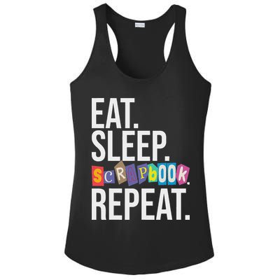 Eat Sleep Scrapbook Repeat Scrapbooker Scrapbooking Lover Ladies PosiCharge Competitor Racerback Tank