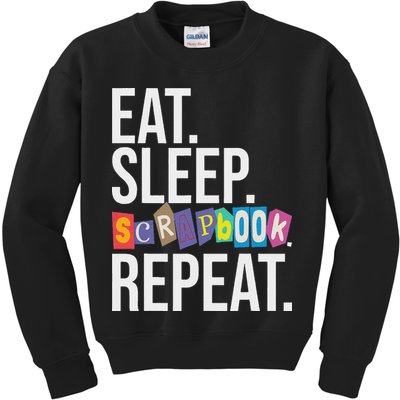 Eat Sleep Scrapbook Repeat Scrapbooker Scrapbooking Lover Kids Sweatshirt
