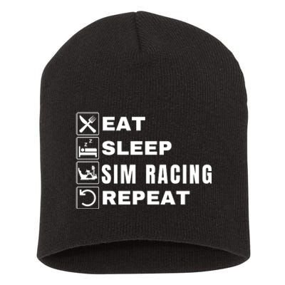 Eat Sleep Sim Racing Repeat Sim Racer Car Racing Sim Race Funny Gaming Esport Short Acrylic Beanie