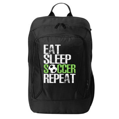 Eat Sleep Soccer Repeat Cool Sport Player Gift City Backpack