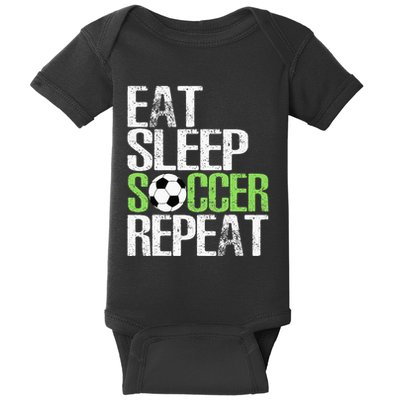 Eat Sleep Soccer Repeat Cool Sport Player Gift Baby Bodysuit