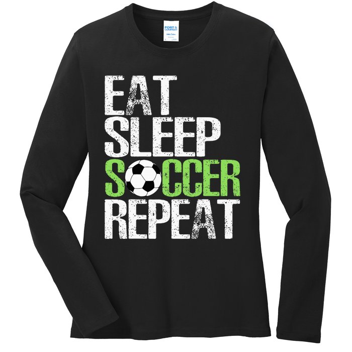 Eat Sleep Soccer Repeat Cool Sport Player Gift Ladies Long Sleeve Shirt