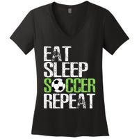 Eat Sleep Soccer Repeat Cool Sport Player Gift Women's V-Neck T-Shirt