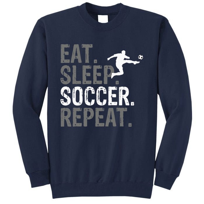 Eat Sleep Soccer Repeat vintage Soccer players Tall Sweatshirt