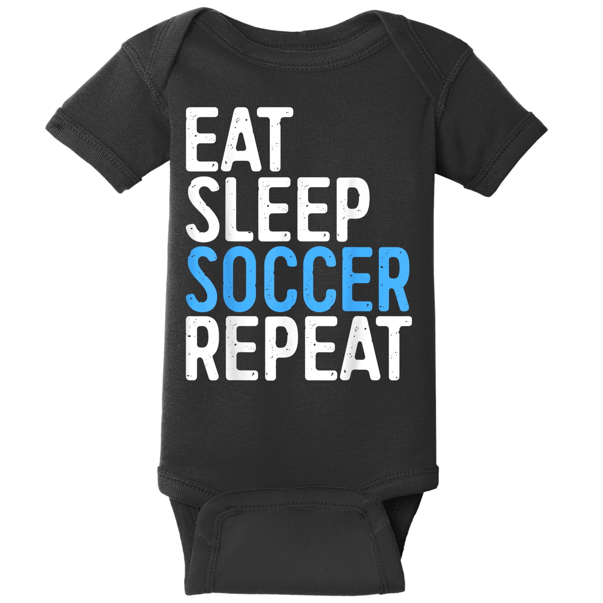 Eat Sleep Soccer Repeat Baby Bodysuit