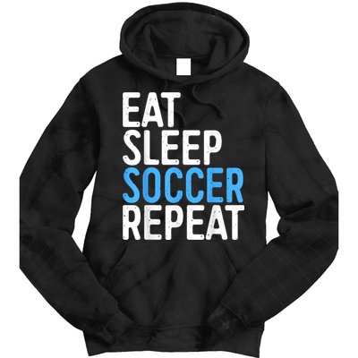 Eat Sleep Soccer Repeat Tie Dye Hoodie