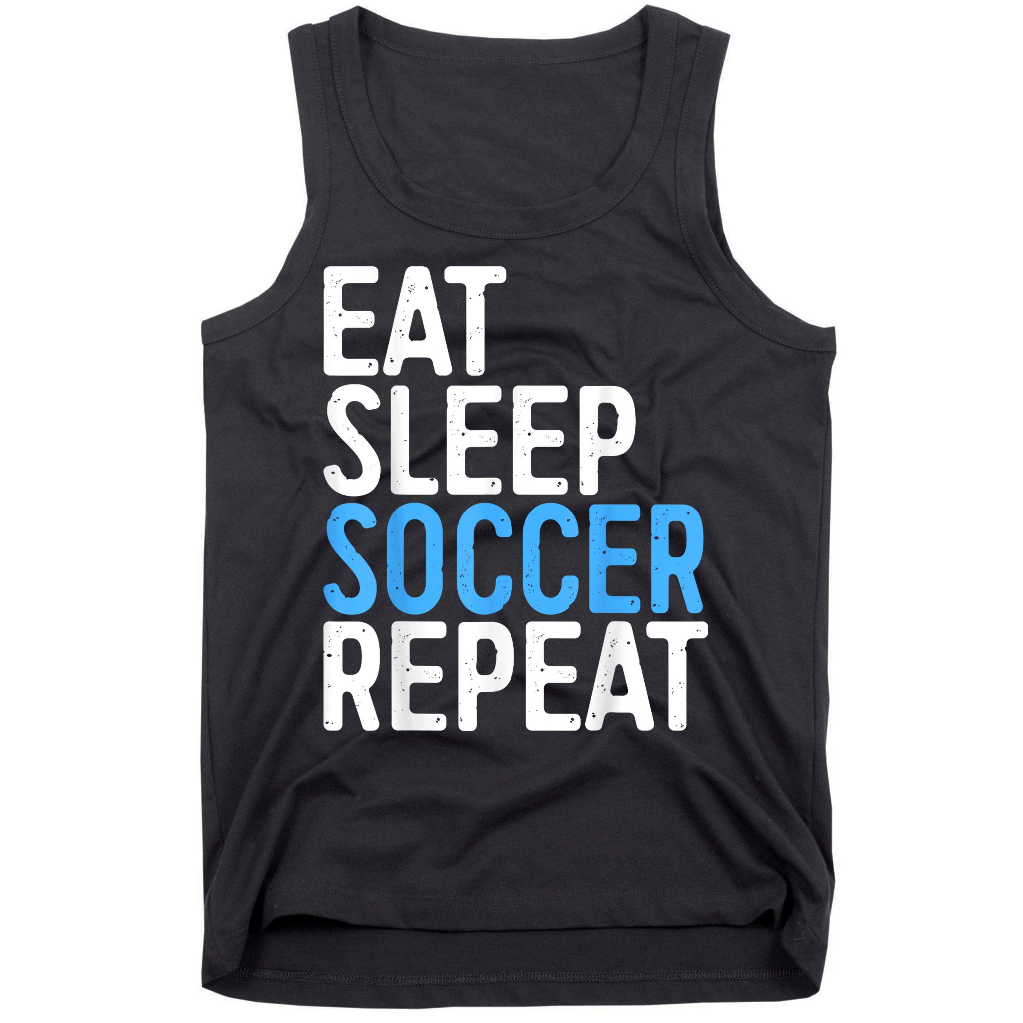 Eat Sleep Soccer Repeat Tank Top