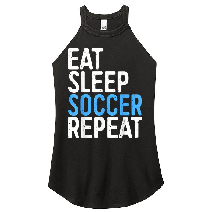 Eat Sleep Soccer Repeat Women's Perfect Tri Rocker Tank
