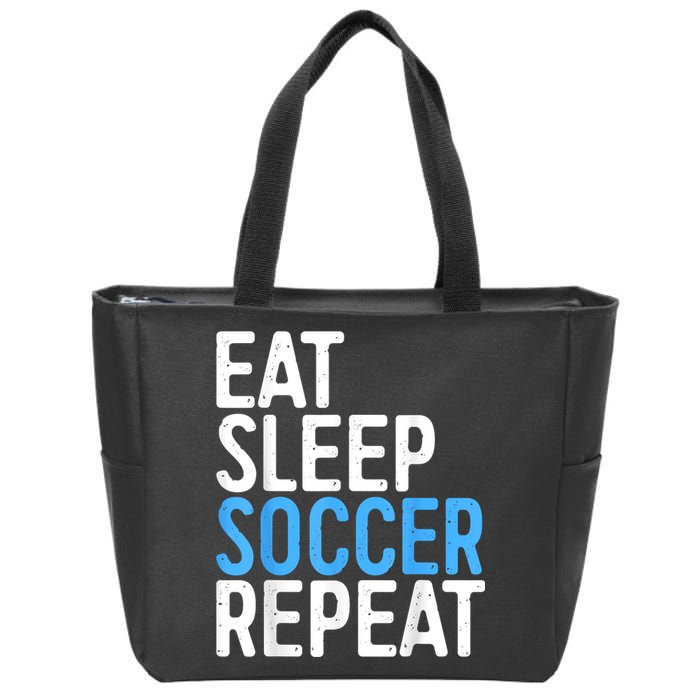 Eat Sleep Soccer Repeat Zip Tote Bag