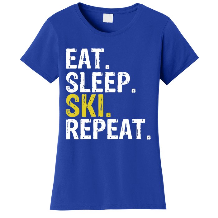 Eat Sleep Ski Repeat Gift Skiing Funny Gift Women's T-Shirt