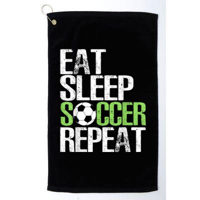 Eat Sleep Soccer Repeat Shirts Cool Sport Player Gift Platinum Collection Golf Towel