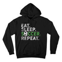 Eat Sleep Soccer Repeat Shirts Soccer Player Coach Boy Tall Hoodie