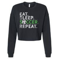 Eat Sleep Soccer Repeat Shirts Soccer Player Coach Boy Cropped Pullover Crew