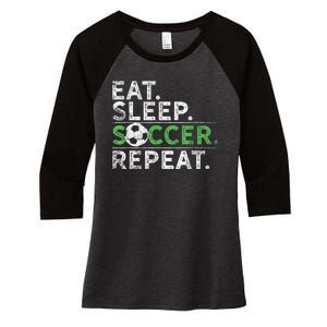 Eat Sleep Soccer Repeat Shirts Soccer Player Coach Boy Women's Tri-Blend 3/4-Sleeve Raglan Shirt