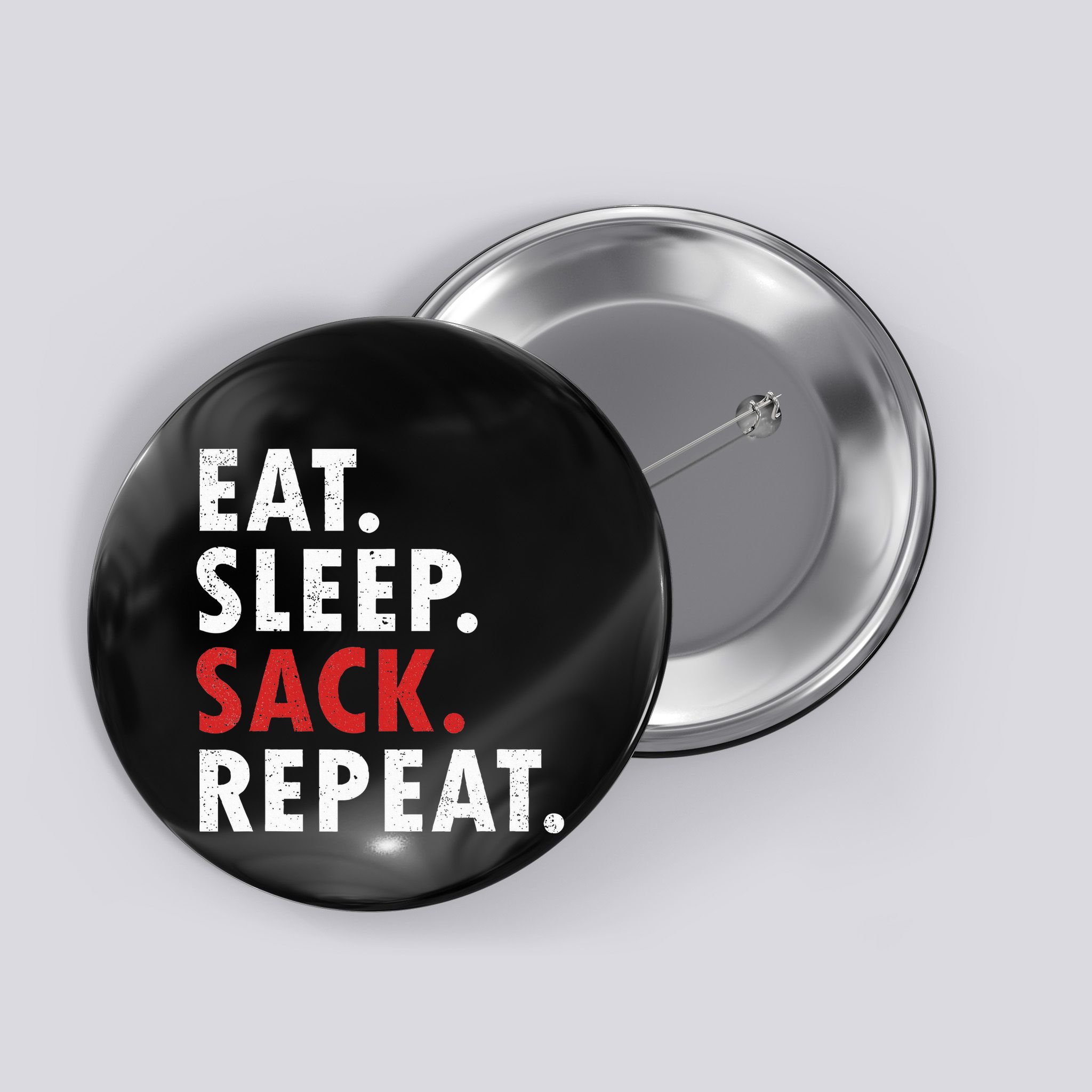 Eat Sleep Sack Repeat Football Player Defense Button