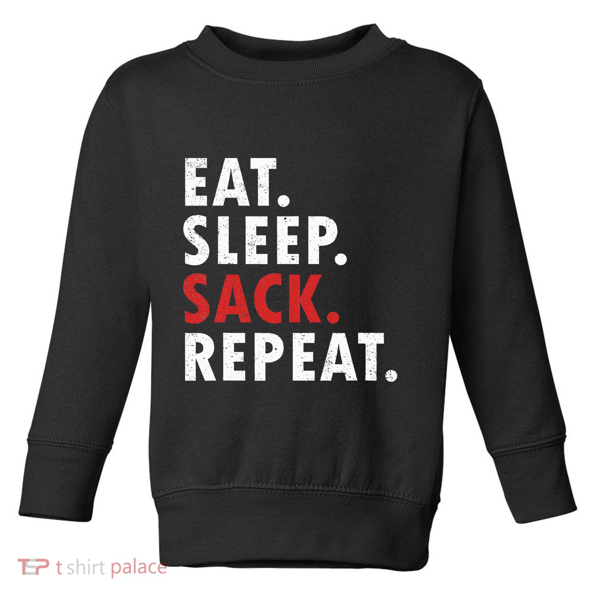 Eat Sleep Sack Repeat Football Player Defense Toddler Sweatshirt