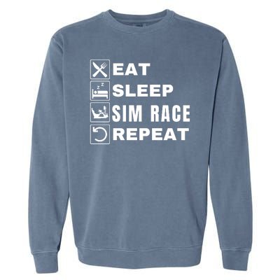 Eat Sleep Sim Race Repeat Sim Racer Car Racing Sim Racing Funny Gaming Esport Garment-Dyed Sweatshirt