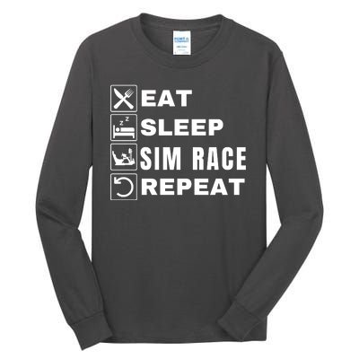 Eat Sleep Sim Race Repeat Sim Racer Car Racing Sim Racing Funny Gaming Esport Tall Long Sleeve T-Shirt