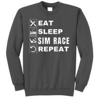 Eat Sleep Sim Race Repeat Sim Racer Car Racing Sim Racing Funny Gaming Esport Tall Sweatshirt