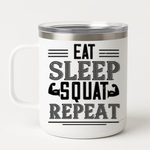 Eat Sleep Squat Repeat Gift Squat Gym Lover Gift 12 oz Stainless Steel Tumbler Cup