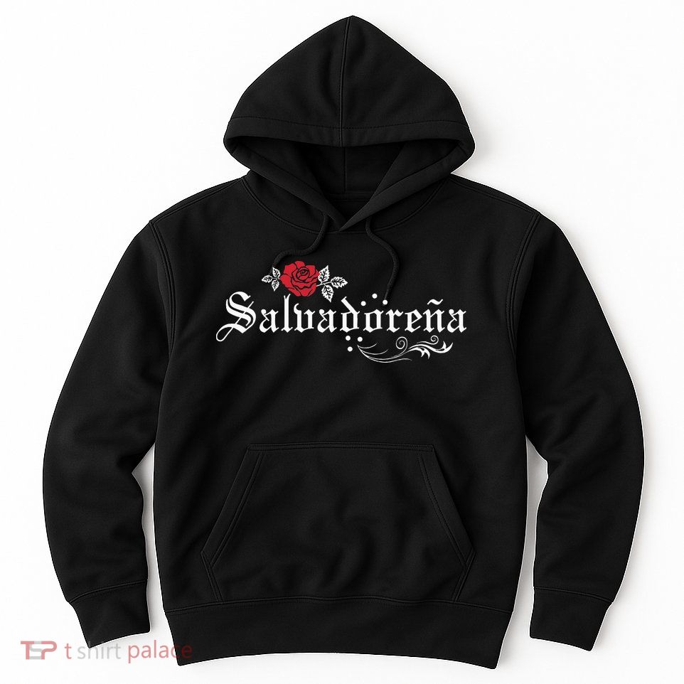 El Salvador SalvadoreñA Hoodie