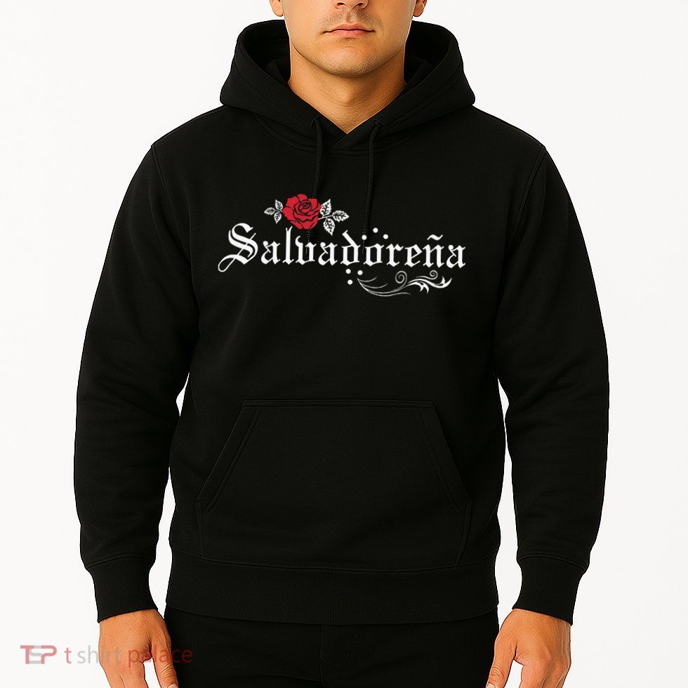 El Salvador SalvadoreñA Hoodie