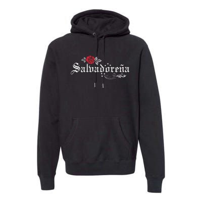 El Salvador SalvadoreñA Premium Hoodie