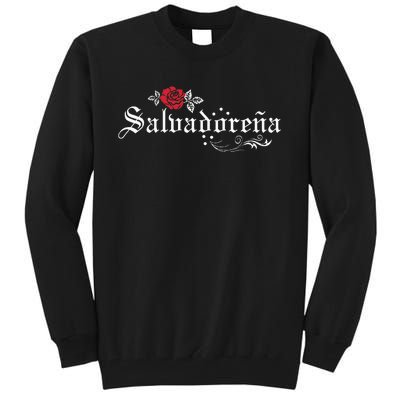 El Salvador SalvadoreñA Tall Sweatshirt