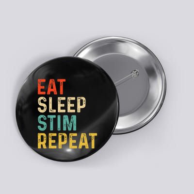 Eat Sleep Stim Repeat Autism Awareness Button