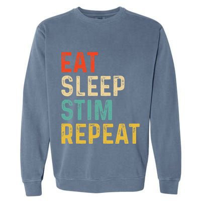 Eat Sleep Stim Repeat Autism Awareness Garment-Dyed Sweatshirt
