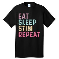 Eat Sleep Stim Repeat Autism Awareness Tall T-Shirt