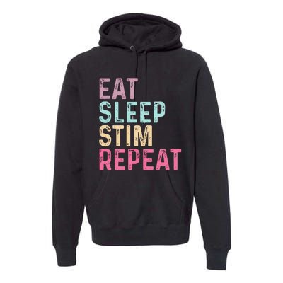 Eat Sleep Stim Repeat Autism Awareness Premium Hoodie