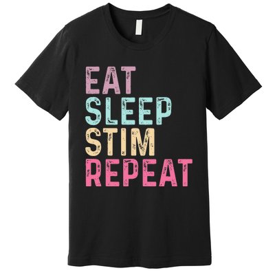 Eat Sleep Stim Repeat Autism Awareness Premium T-Shirt