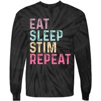 Eat Sleep Stim Repeat Autism Awareness Tie-Dye Long Sleeve Shirt