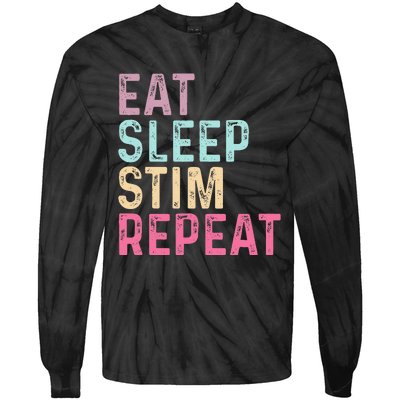 Eat Sleep Stim Repeat Autism Awareness Tie-Dye Long Sleeve Shirt