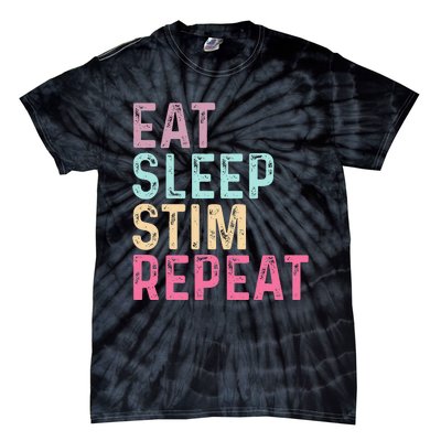 Eat Sleep Stim Repeat Autism Awareness Tie-Dye T-Shirt