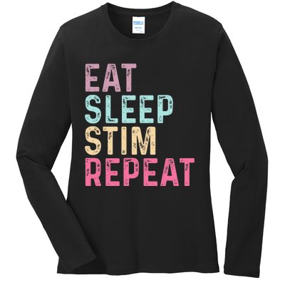 Eat Sleep Stim Repeat Autism Awareness Ladies Long Sleeve Shirt