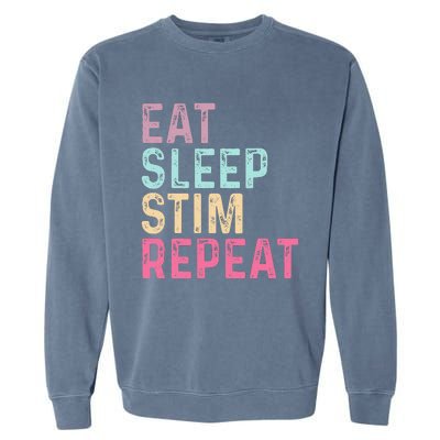 Eat Sleep Stim Repeat Autism Awareness Garment-Dyed Sweatshirt