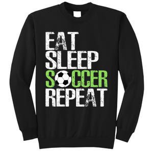 Eat Sleep Soccer Repeat Cool Sport Player Gift Sweatshirt