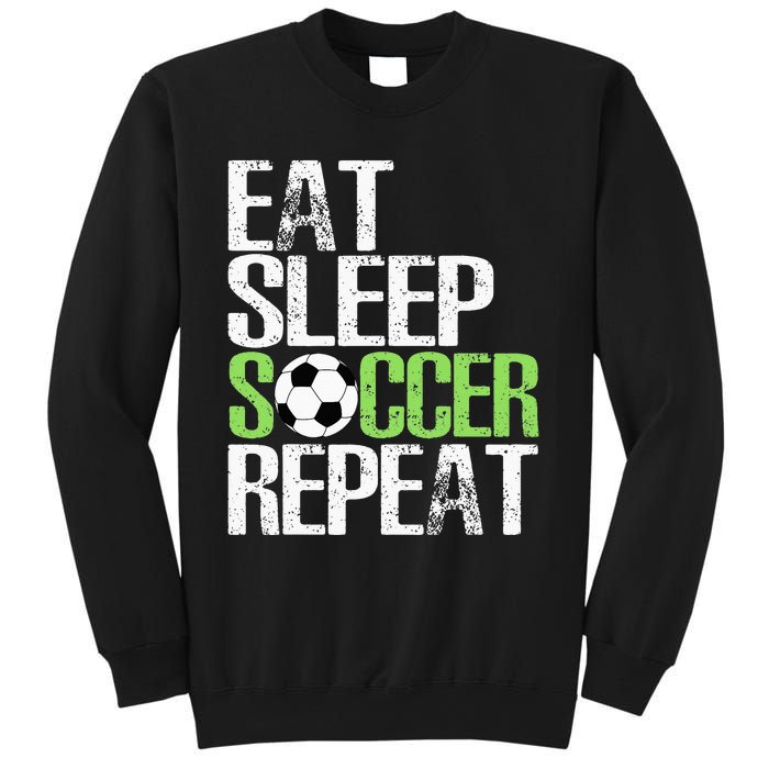 Eat Sleep Soccer Repeat Cool Sport Player Gift Sweatshirt