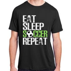 Eat Sleep Soccer Repeat Cool Sport Player Gift Adult ChromaSoft Performance T-Shirt