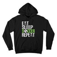 Eat Sleep Soccer Repeat Cool Sport Player Gift Tall Hoodie