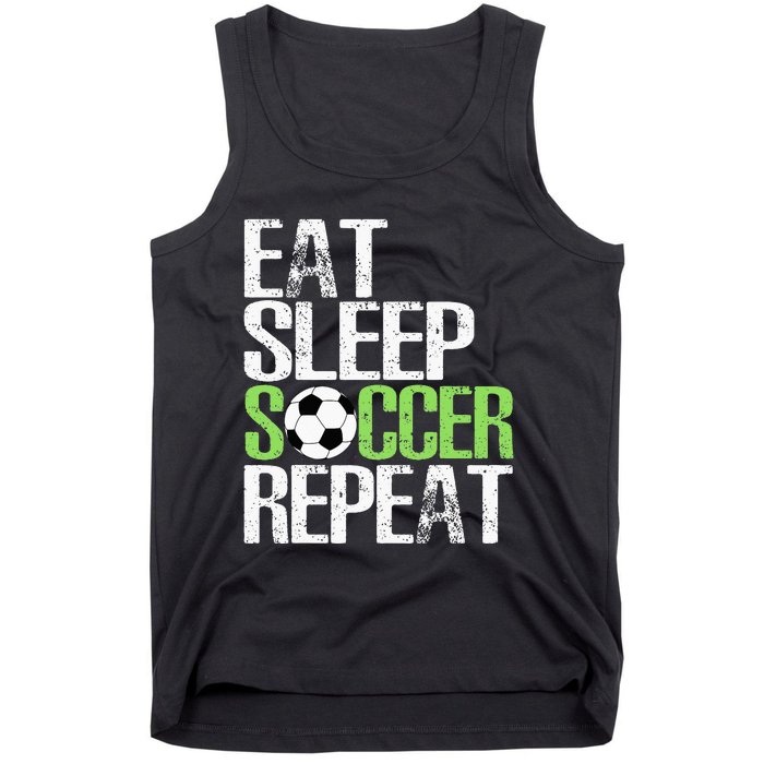 Eat Sleep Soccer Repeat Cool Sport Player Gift Tank Top