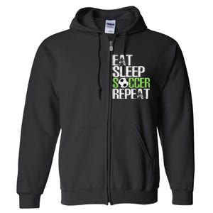 Eat Sleep Soccer Repeat Cool Sport Player Gift Full Zip Hoodie