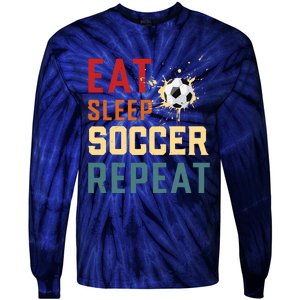 Eat Sleep Soccer Repeat Soccer Gifts For Boy Tie-Dye Long Sleeve Shirt