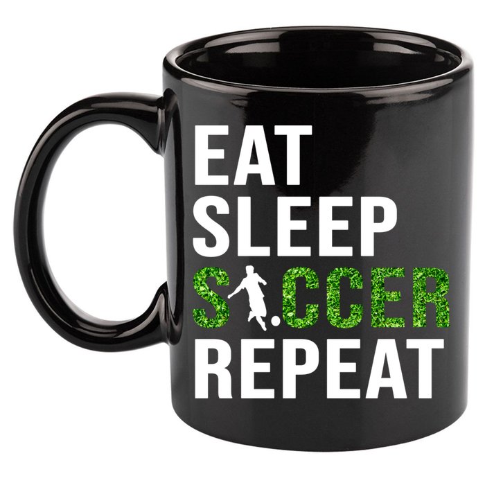 Eat Sleep Soccer Repeat Soccer Player Sport Teams Gift 11oz C Handle Ceramic Mug