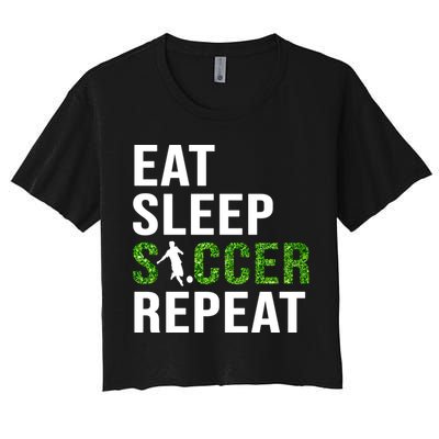 Eat Sleep Soccer Repeat Soccer Player Sport Teams Gift Crop Top